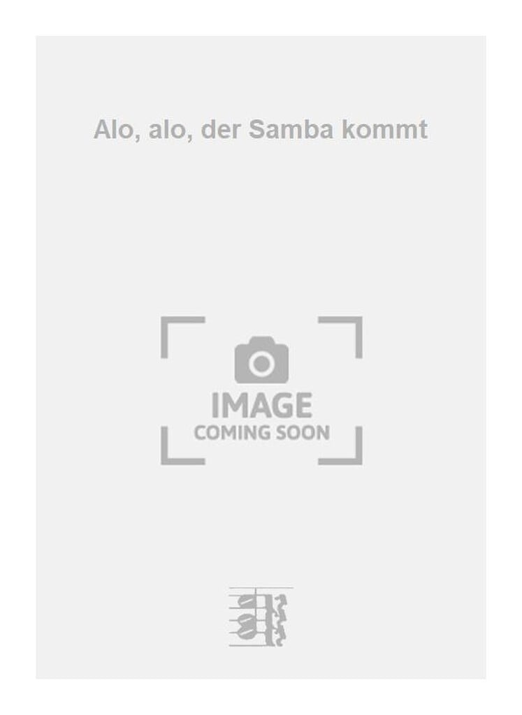 Alo, alo, der Samba kommt
